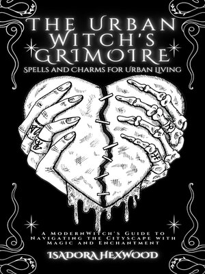 cover image of The Urban Witch's Grimoire-- Spells and Charms for Urban Living